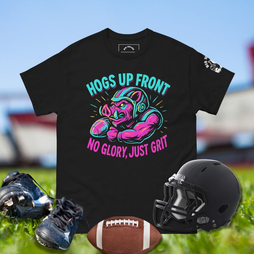 O-line tshirt, Neon football hog graphic with text Hogs Up Front – No Glory, Just Grit.