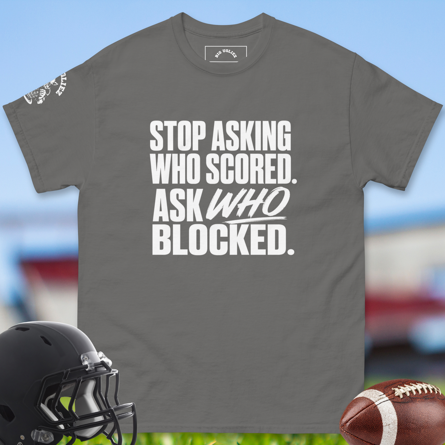 Stop_Asking_Who_Scored_Ask_Who_Blocked_T-shirt_for_Offensive_Lineman_in_Charcoal