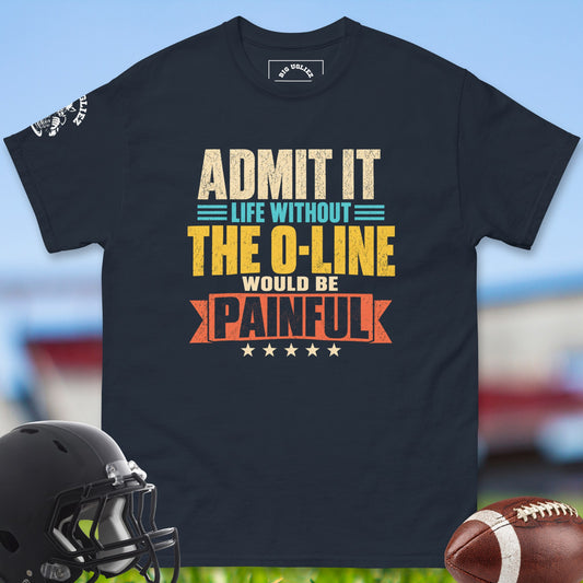 admit-it-life-without-the-o-line-would-be-painful-offensive-linemen-t-shirts-by-big-ugliez-in-navy