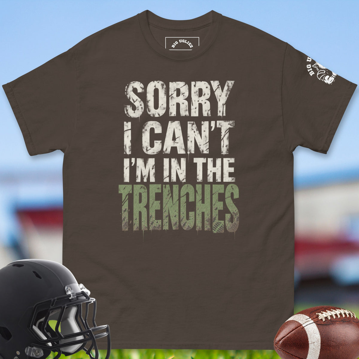 sorry-i-cant-im-in-the-trenches-offensive-linemen-t-shirts-by-big-ugliez-in-dark-chocolate