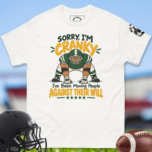 sorry-im-cranky-offensive-linemen-t-shirts-by-big-ugliez-in-white