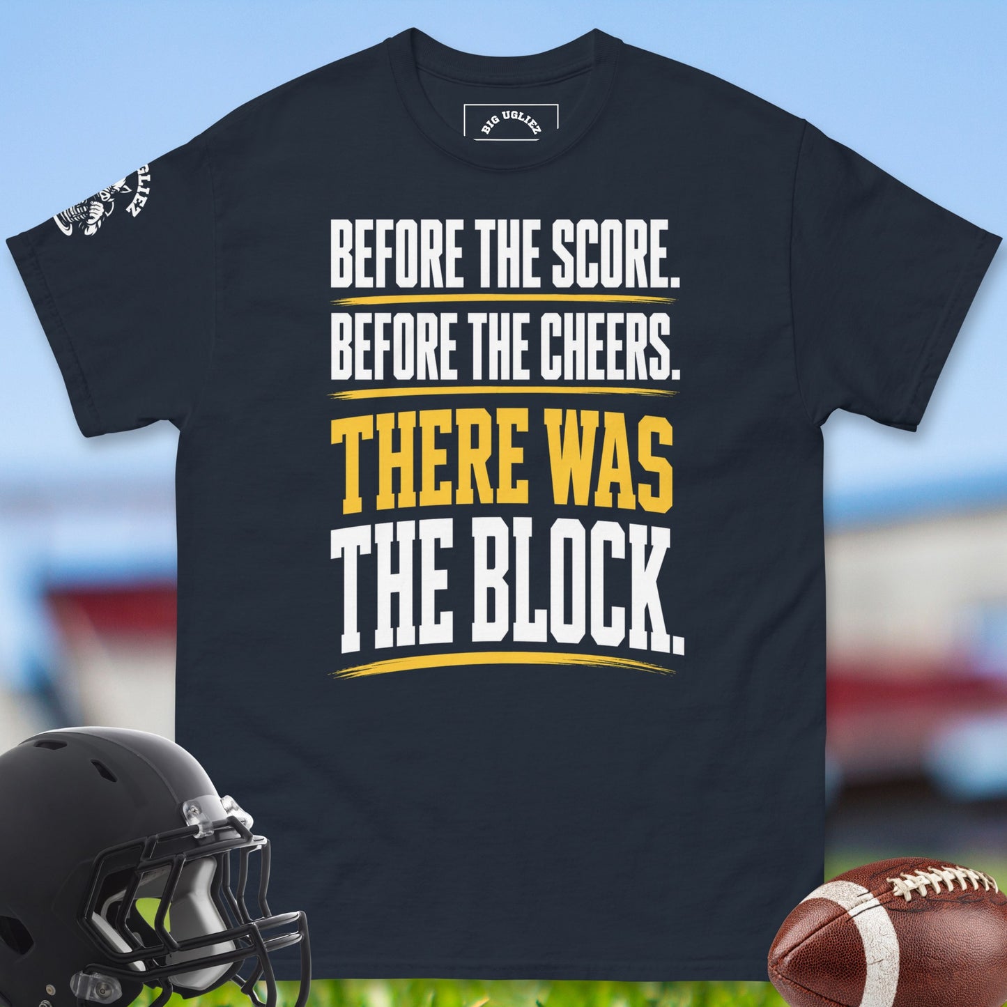 Before_The_Score_Before_The_Cheers_There_Was_The_Block_T-shirt_for_Offensive_Lineman_in_Navy