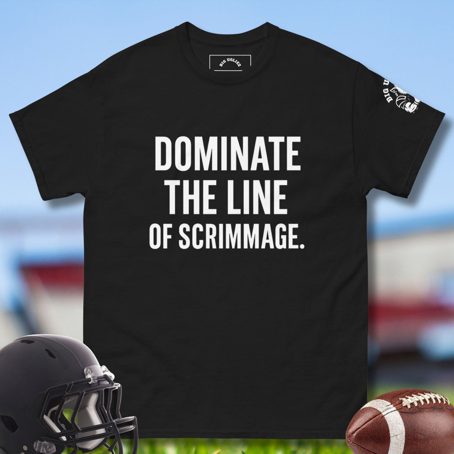 Dominate the Line of Scrimmage Offensive Lineman T-shirt by Big Ugliez in Black