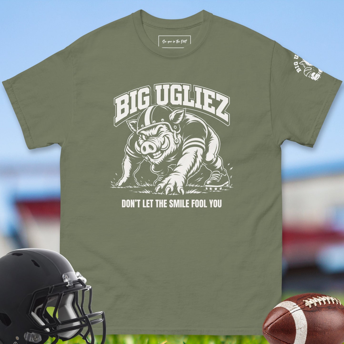 Dont_Let_The_Smile_Fool_You_T-shirt_for_Offensive_Lineman_in_Military_Green