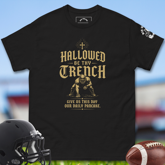 Hallowed_Be_Thy_Trench_T-shirt_for_Offensive_Lineman_in_Black