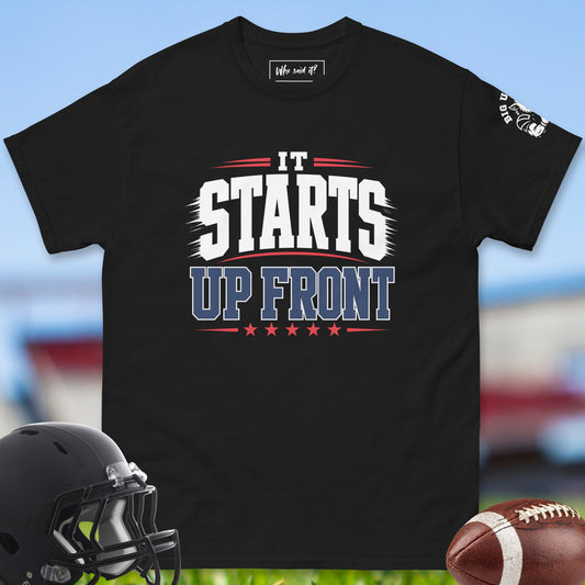 It_Starts_Up_Front_T-shirt_for_Offensive_Lineman_in_Black