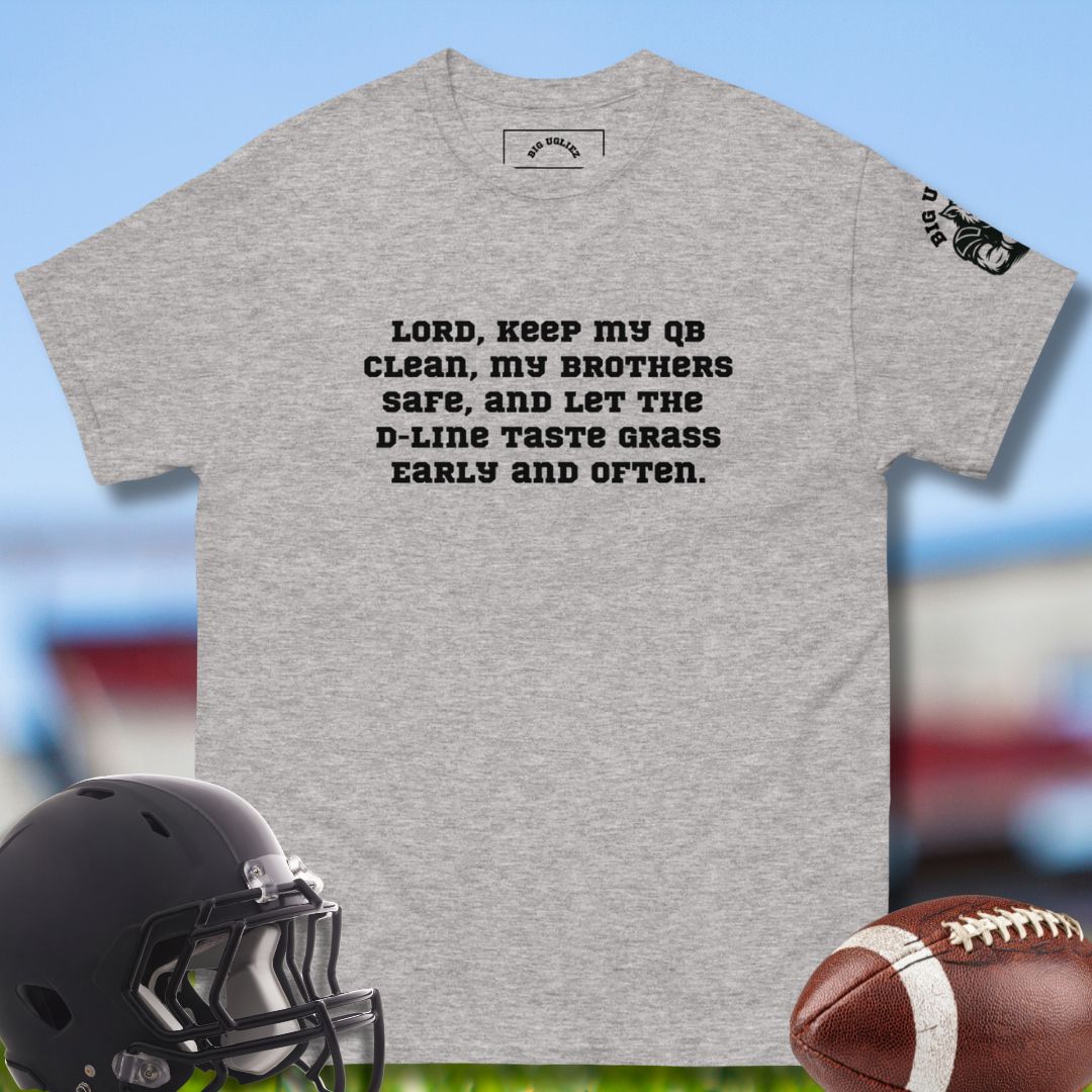 Lord, keep my qb clean Olineman tshirt by Big Ugliez
