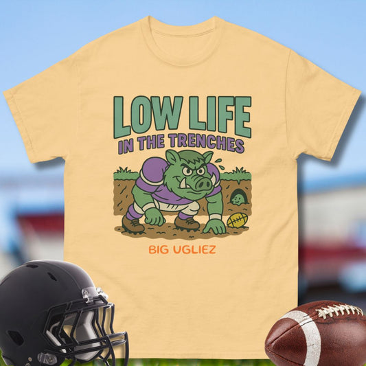 Low Life in the Trenches Offensive Lineman Tshirt by Big Ugliez in light yellow