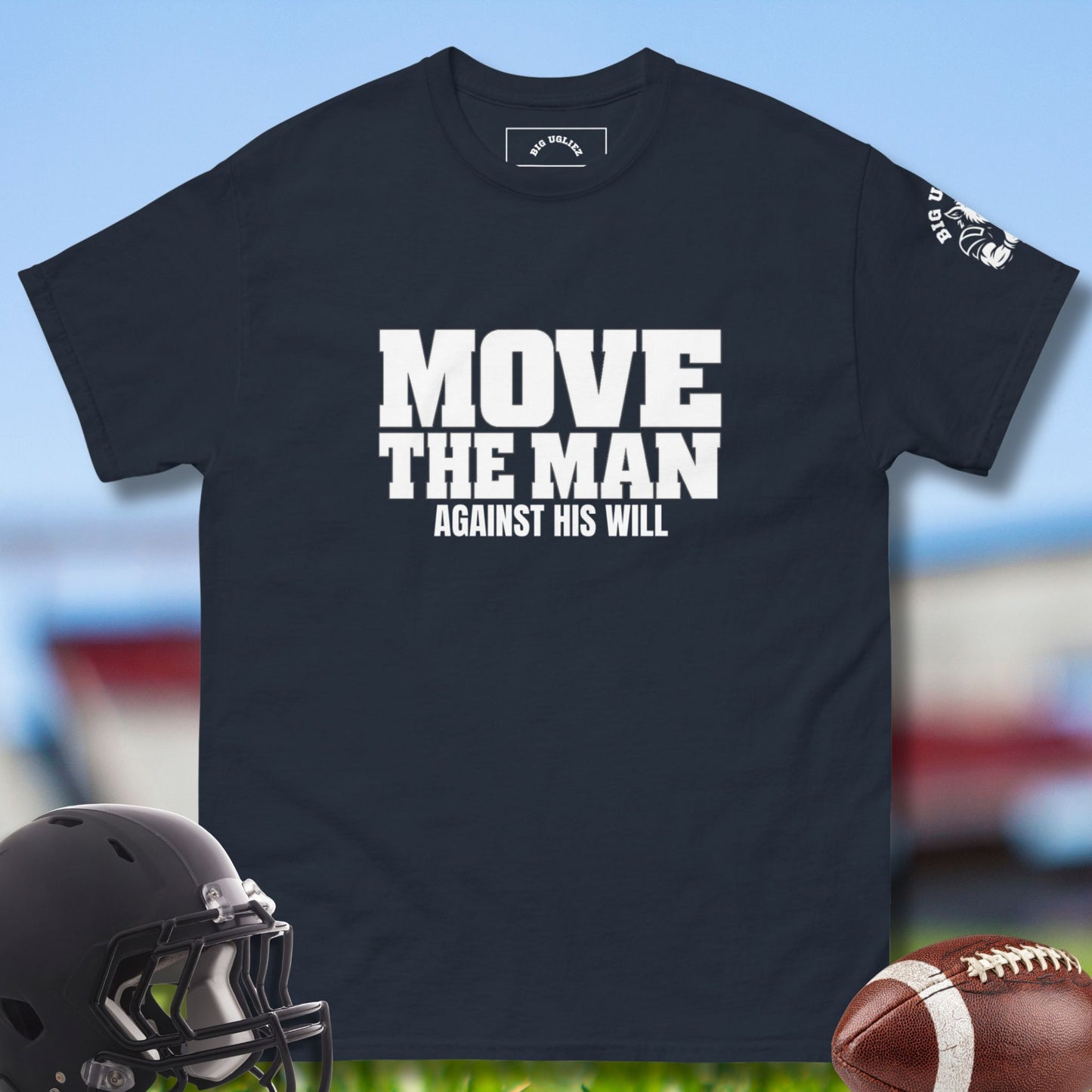 Move the Man Against His Will Tee for Football Offensiveline in blue