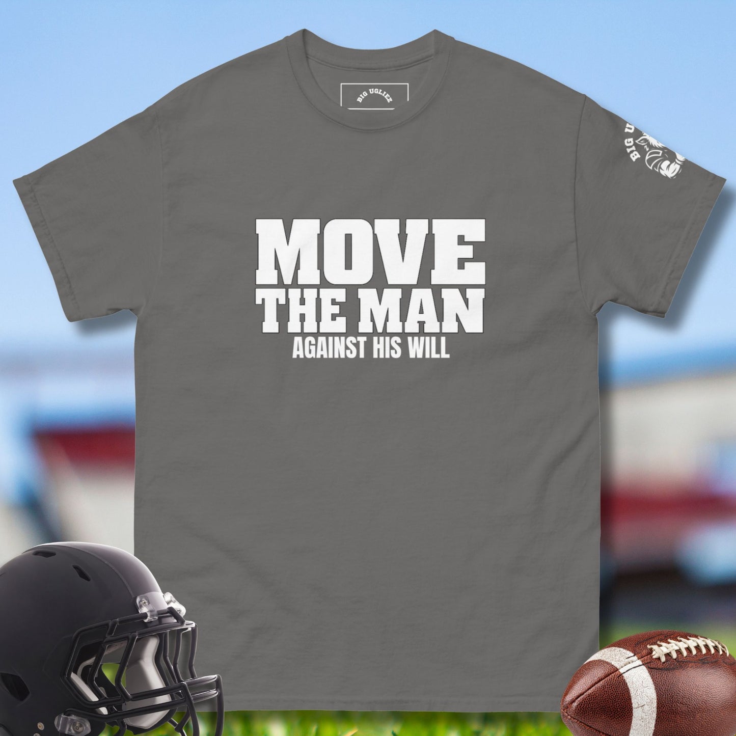 Move the Man Against His Will Tee for Football Offensiveline in charcoal