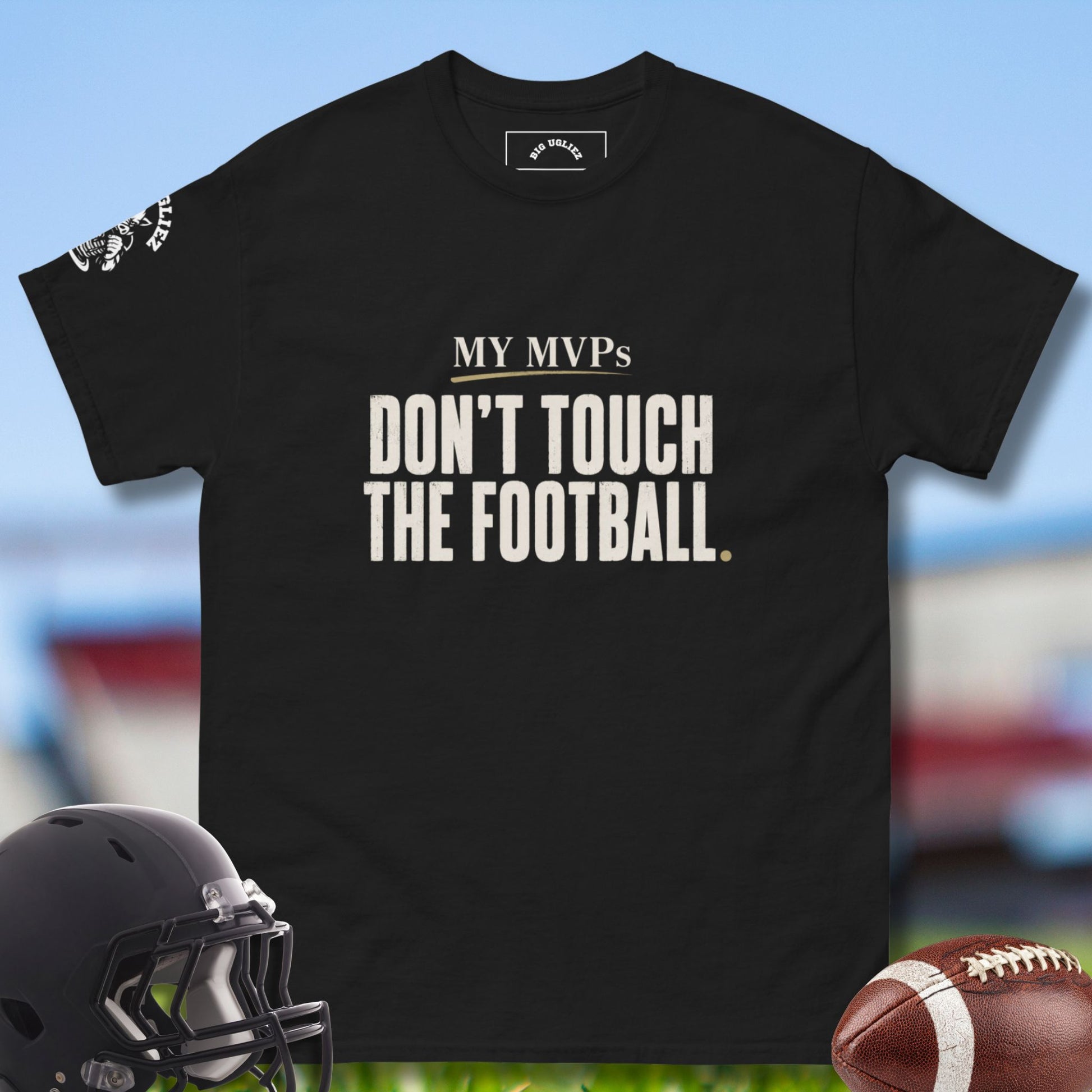 My MVPs Don't Touch The Football Tshirt QB Collection by Big Ugliez in black