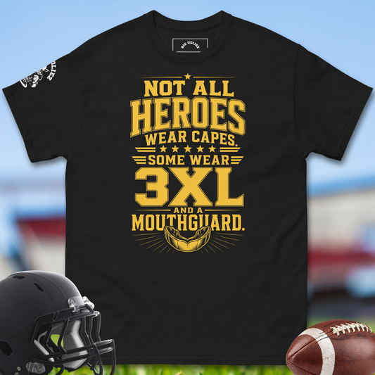 Not_All_Heroes_Wear_Capes_Some_Wear_3XL_And_A_Mouthguard_T-shirt_for_Offensive_Lineman_in_Black