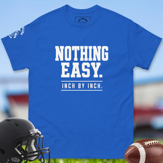 Nothing_Easy_Inch_By_Inch_T-shirt_for_Offensive_Lineman_in_Royal