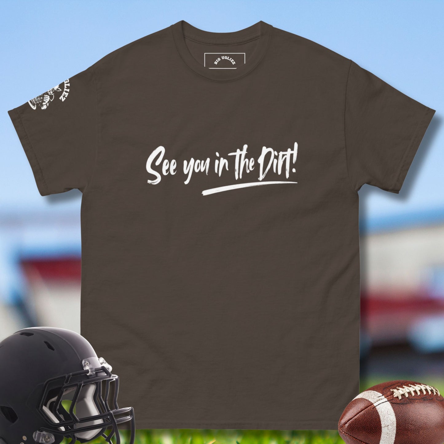 See you in the dirt t-shirt for offensive linemen by Big Ugliez in brown