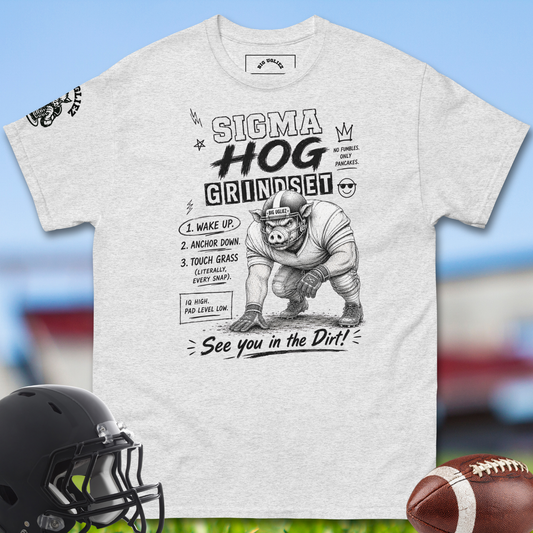 Sigma_Hog_Grindset_T-shirt_for_Offensive_Lineman_in_Ash