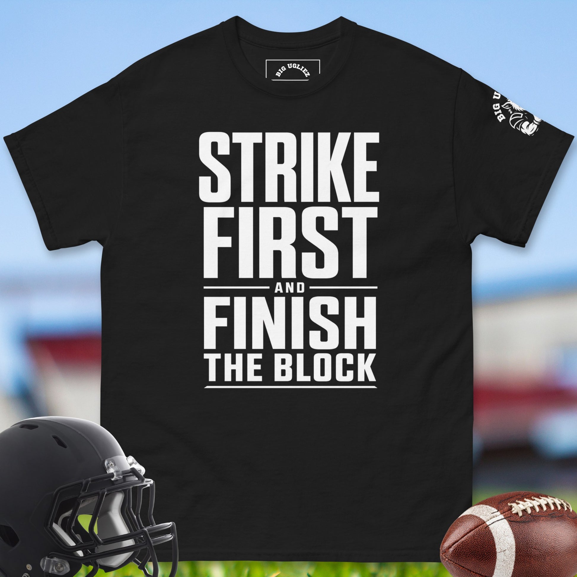 Strike_First_And_Finish_The_Block_T-shirt_for_Offensive_Lineman_in_Black