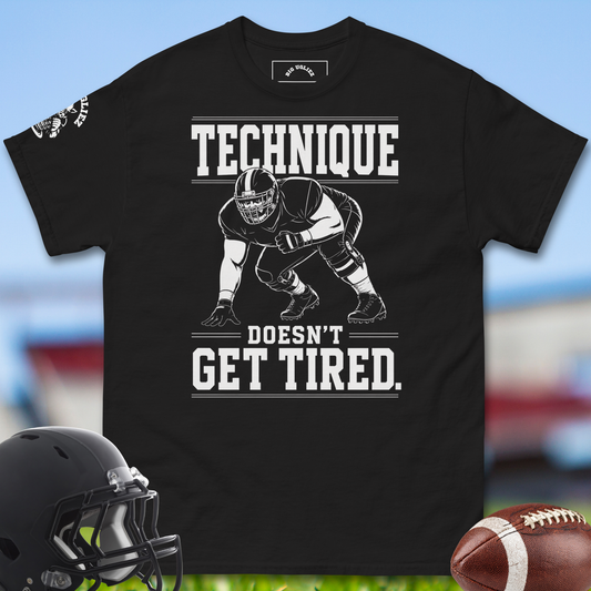 Technique_Doesnt_Get_Tired_T-shirt_for_Offensive_Lineman_in_Black