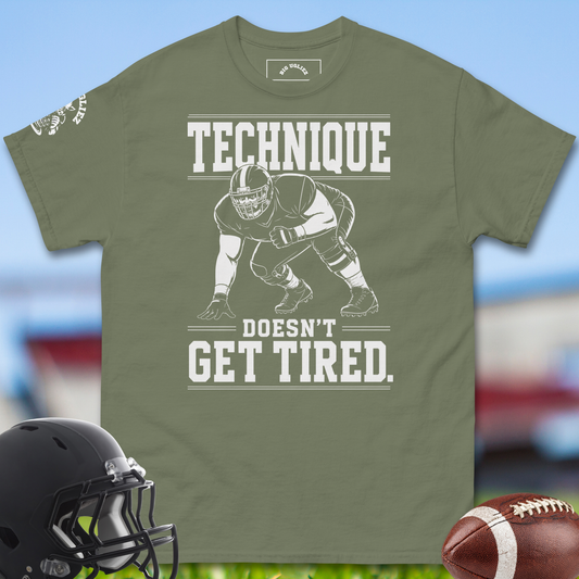 Technique_Doesnt_Get_Tired_T-shirt_for_Offensive_Lineman_in_Military_Green