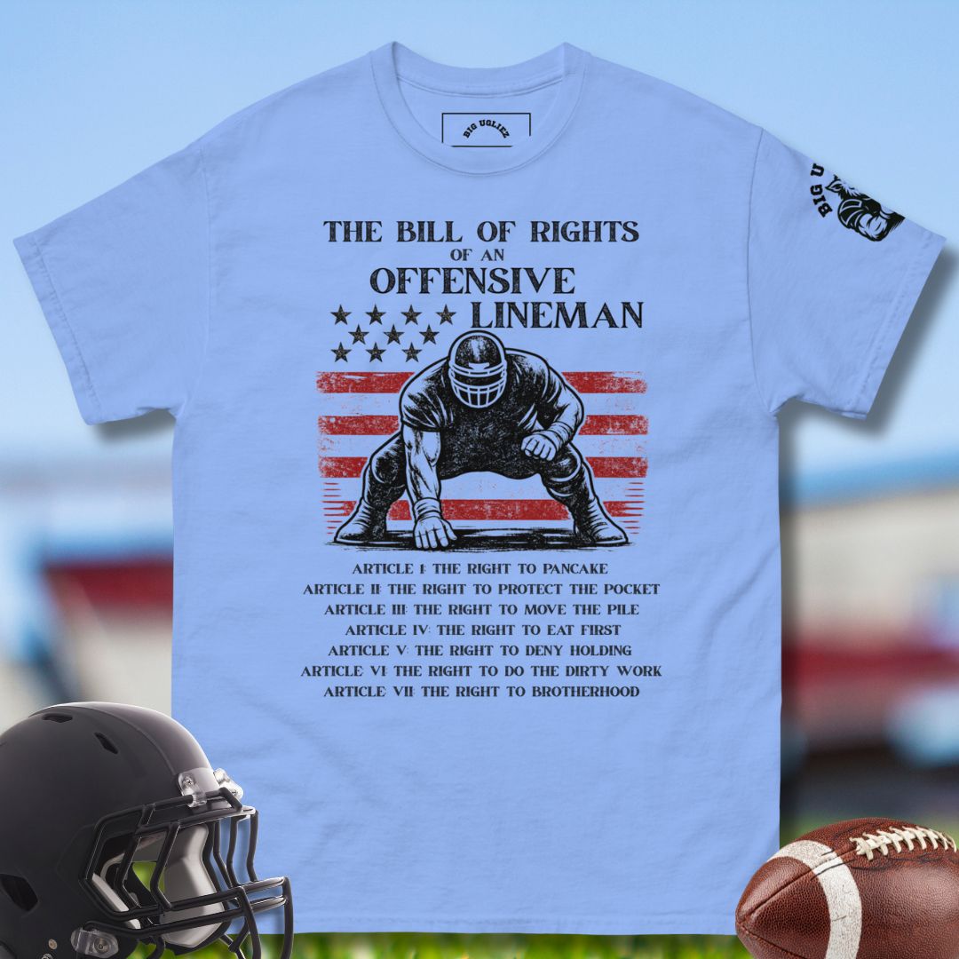 The Bill of Rights of an Offensive Linema T-shirt by Big Ugliez in blue