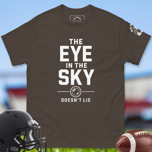 The_Eye_In_The_Sky_Doesnt_Lie_T-shirt_for_Offensive_Lineman_in_Dark_Chocolate