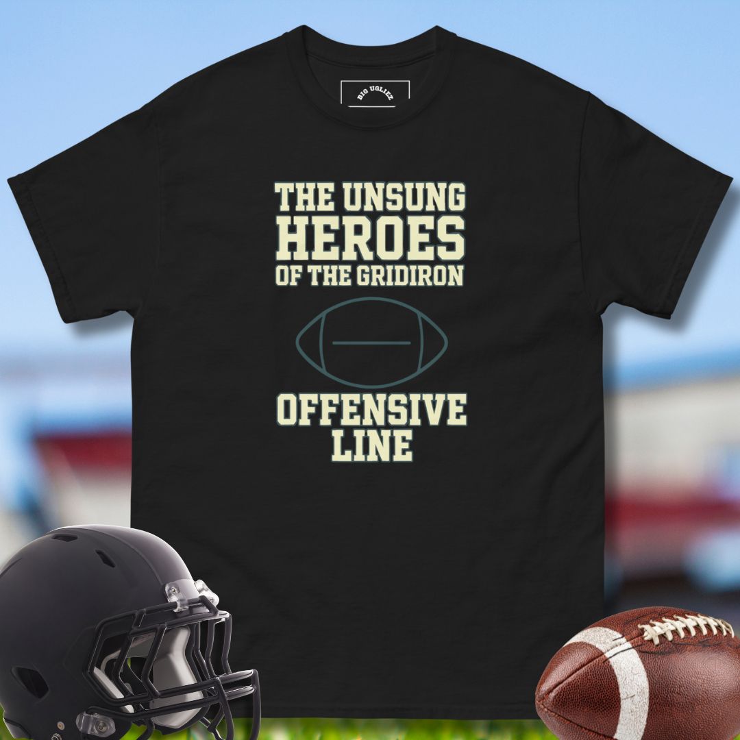 The Unsung Heroes of the Gridiron Tshirt for Offensive Lineman by Big Ugliez