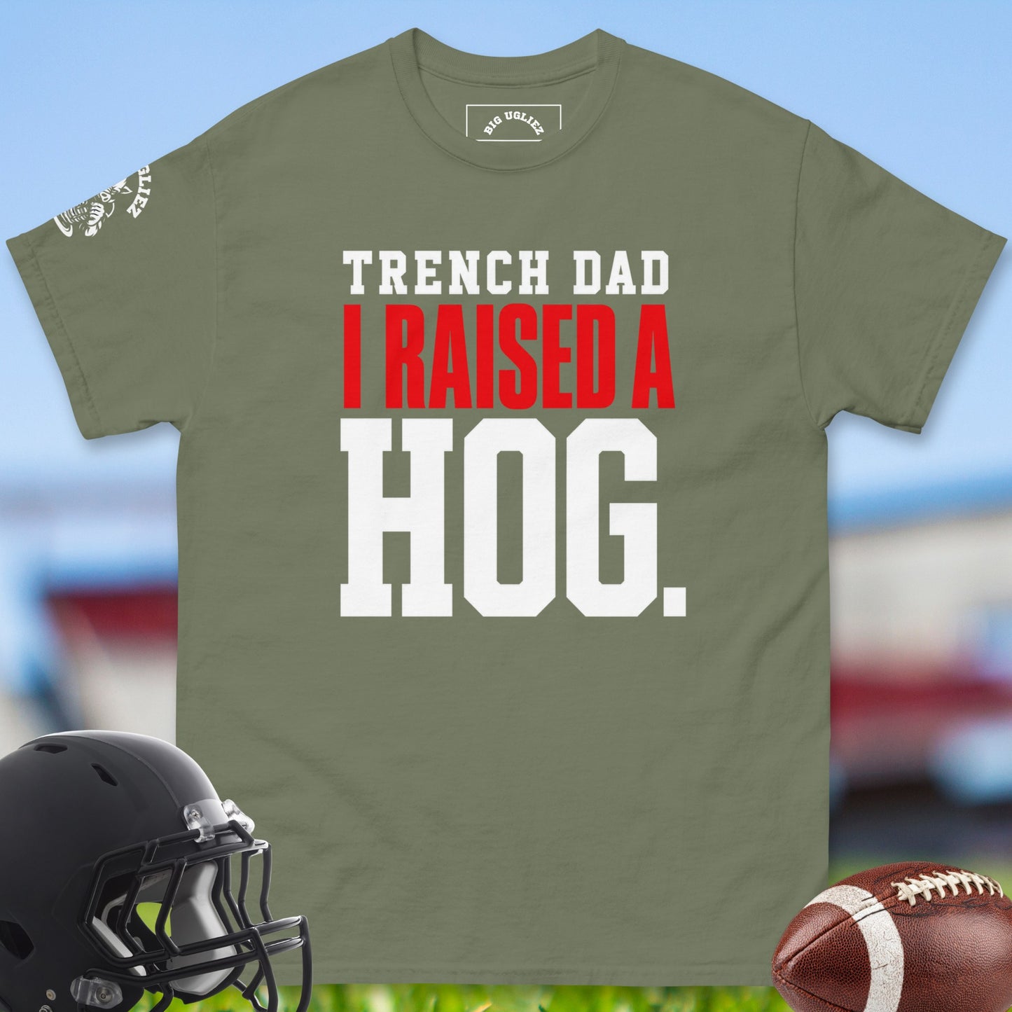 Trench_Dad_I_Raised_A_Hog_T-shirt_for_Offensive_Lineman_in_Military Green