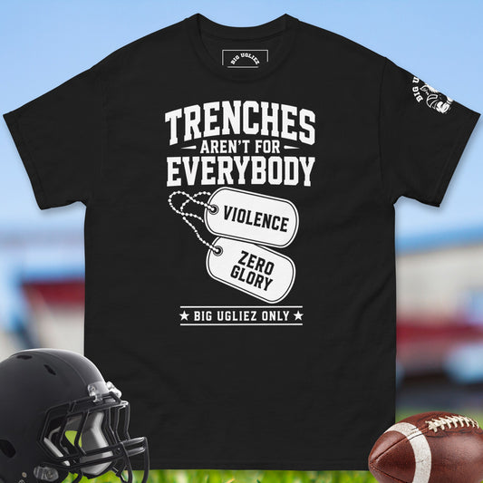 Trenches Aren't For Everybody