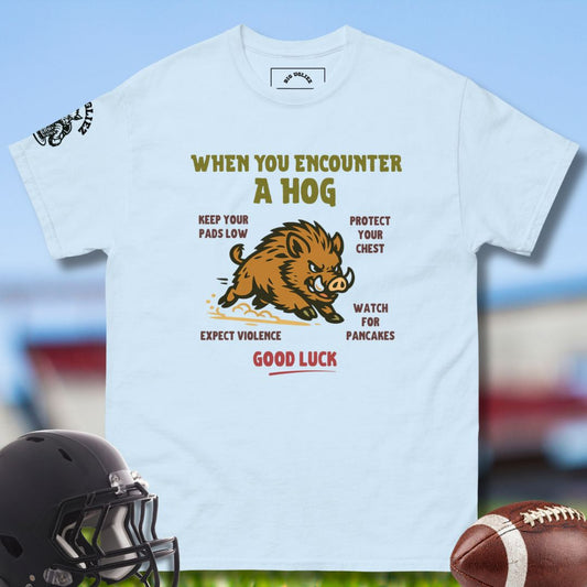When You Encounter A Hog Tshirt in Blue