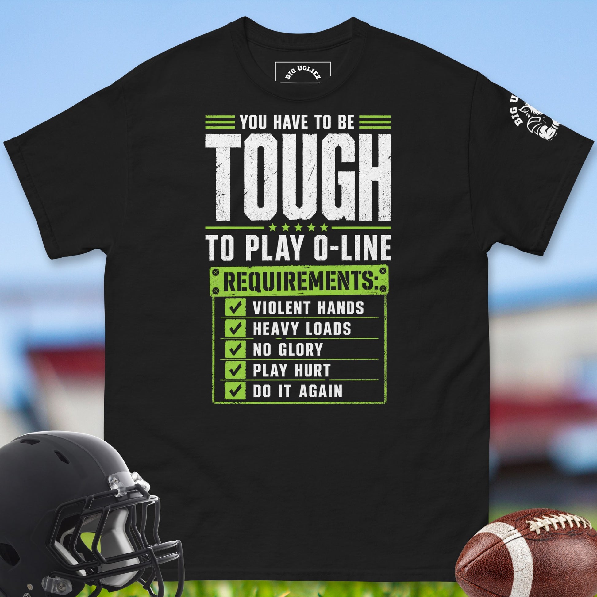 You_Have_To_Be_Tough_To_Play_O-Line_T-shirt_for_Offensive_Lineman_in_Black