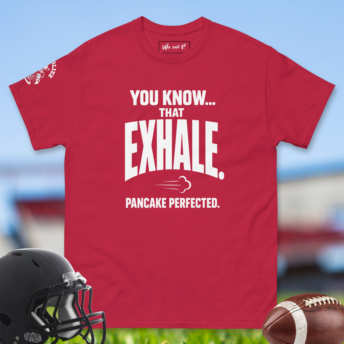 You_Know_That_Exhale_Pancake_Perfected_T-shirt_for_Offensive_Lineman_in_Cardinal