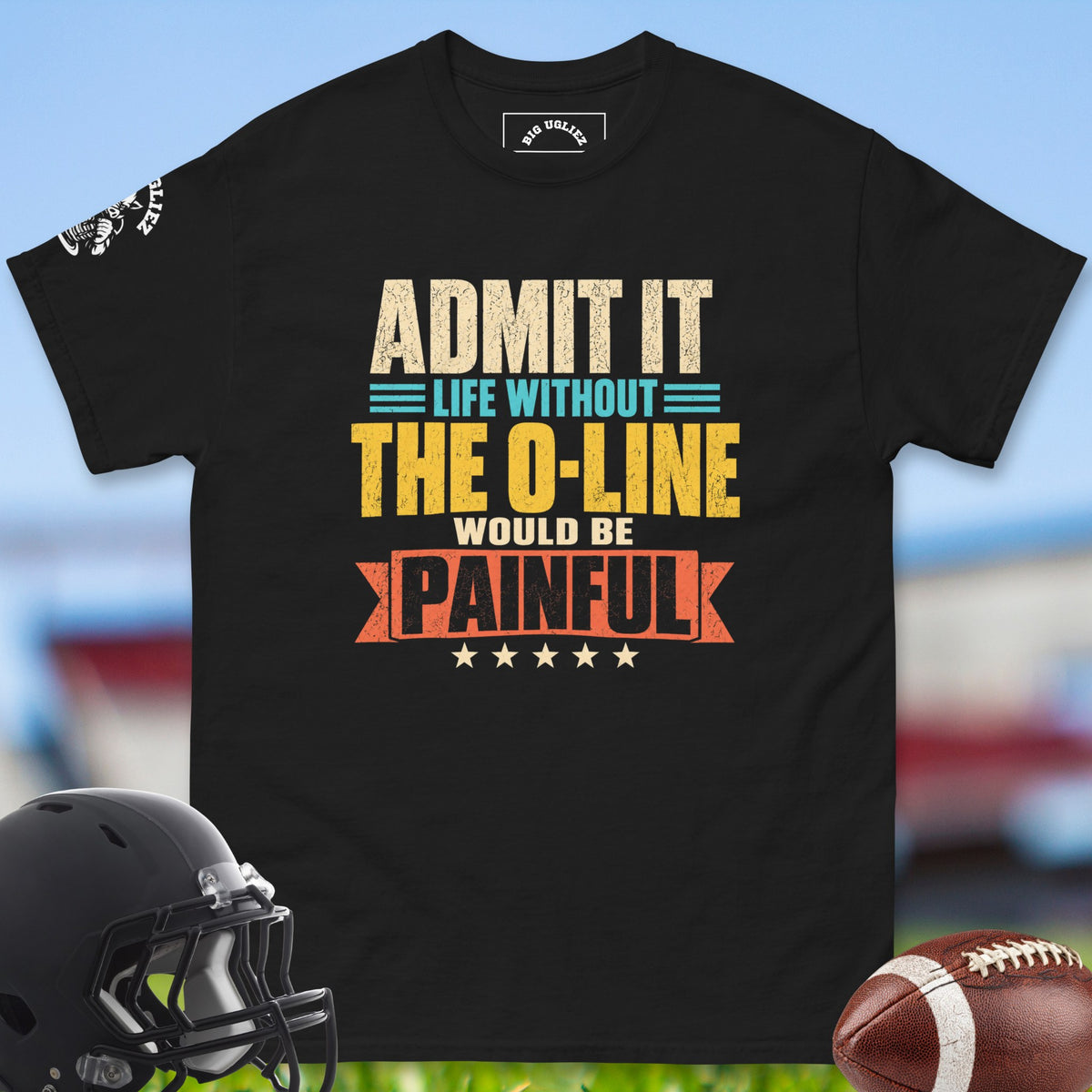 admit-it-life-without-the-o-line-would-be-painful-offensive-linemen-t-shirts-by-big-ugliez-in-black