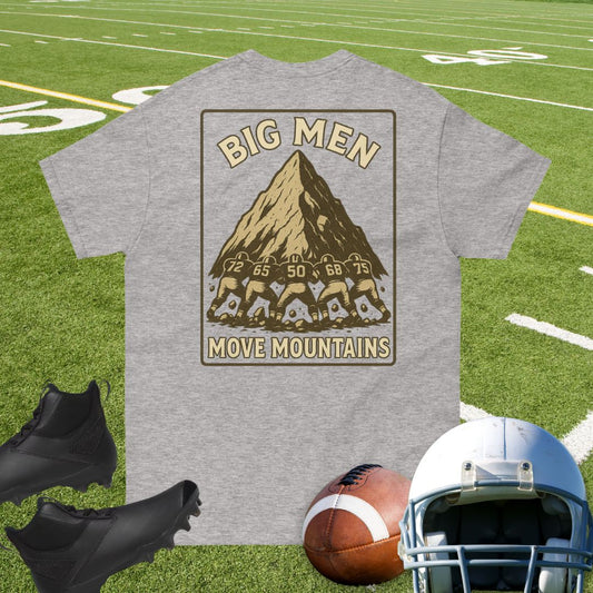 Vintage Big Men Move Mountains football linemen graphic on cotton shirt