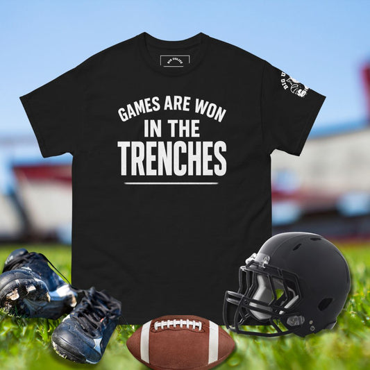 Games Are Won in the Trenches Tee