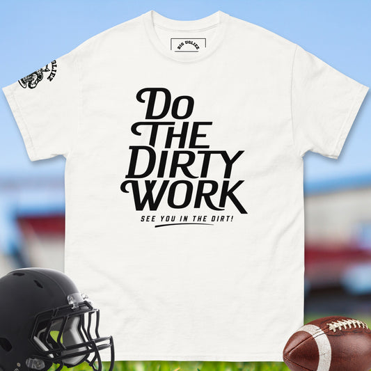 do-the-dirty-work-offensive-linemen-t-shirts-by-big-ugliez-in-white