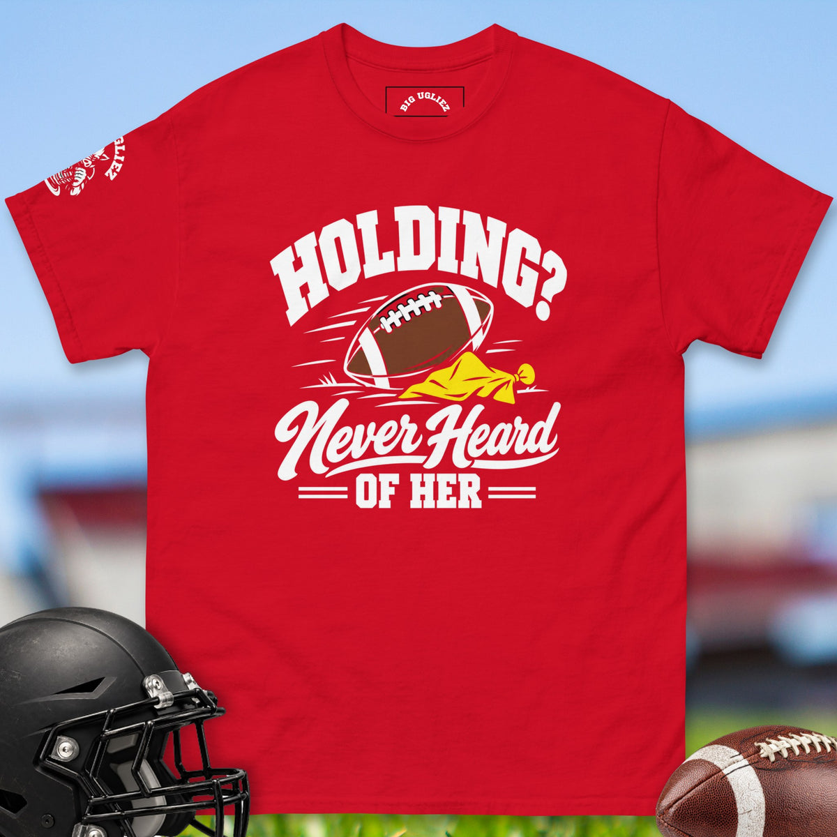 Holding? Never Heard Of Her offensive lineman t-shirt in Red by Big Ugliez