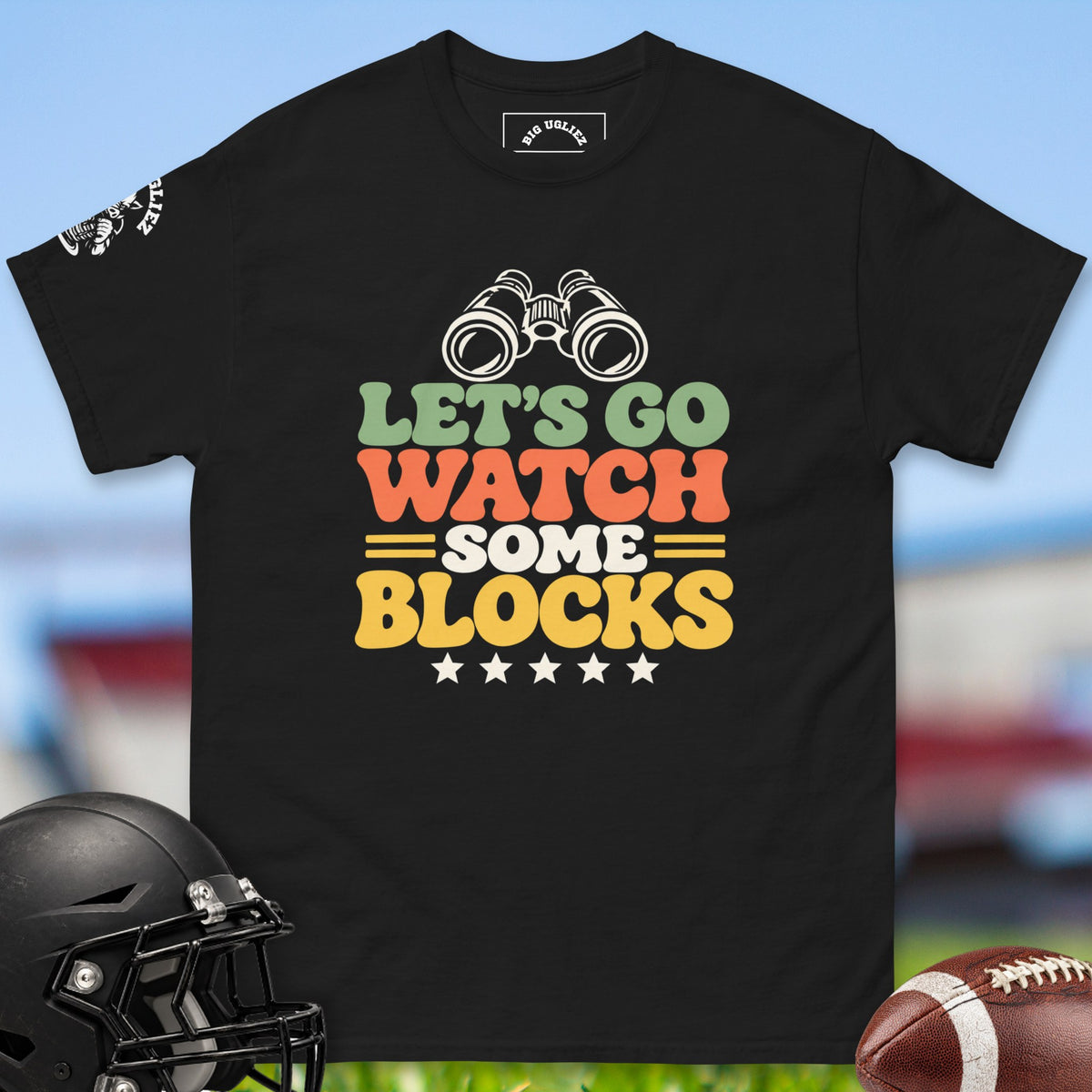 lets-go-watch-some-blocks-offensive-linemen-t-shirts-by-big-ugliez-in-black