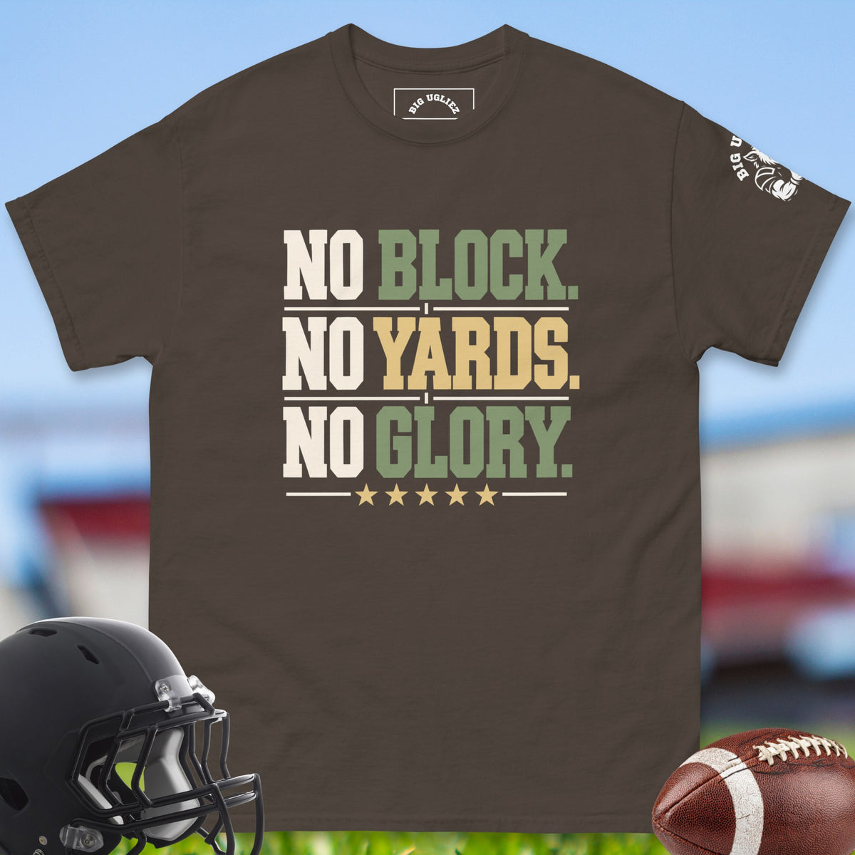no-block-no-yards-no-glory-offensive-linemen-t-shirts-by-big-ugliez-in-dark-chocolate
