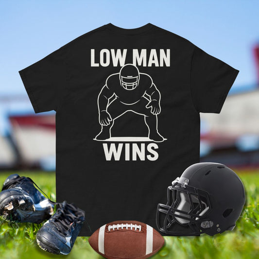 Football shirt with lineman crouched and text Low Man Wins in bold white letters