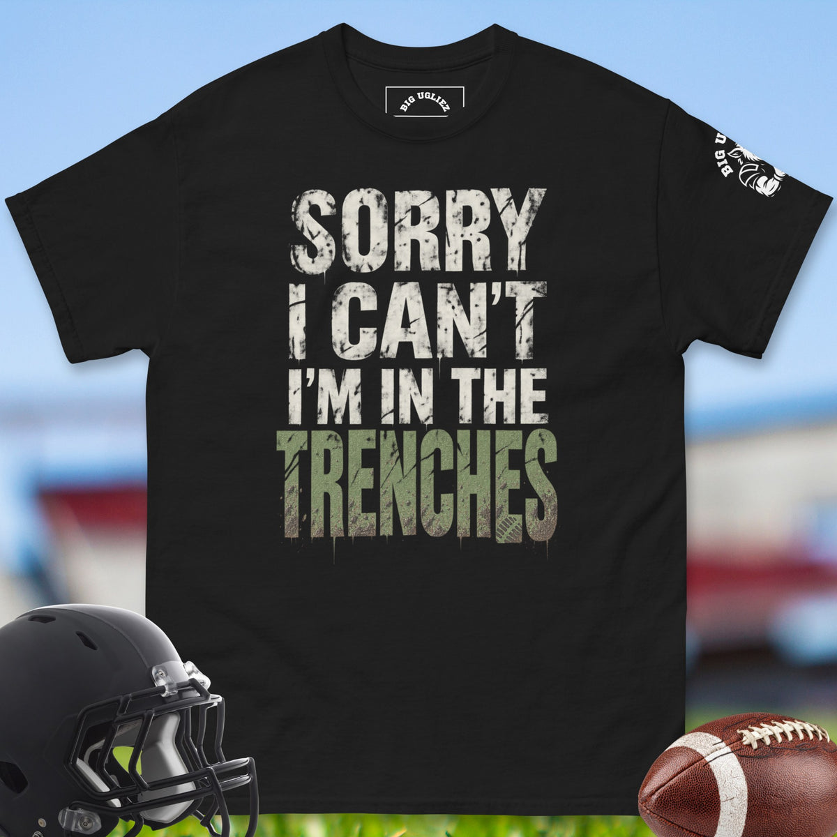sorry-i-cant-im-in-the-trenches-offensive-linemen-t-shirts-by-big-ugliez-in-black