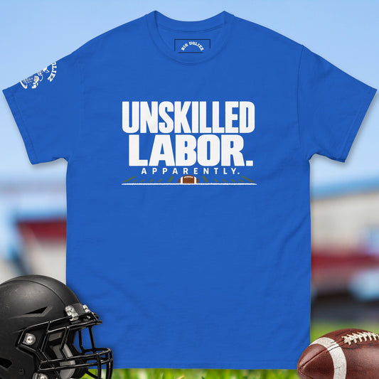 Unskilled Labor offensive lineman t-shirt in Royal by Big Ugliez