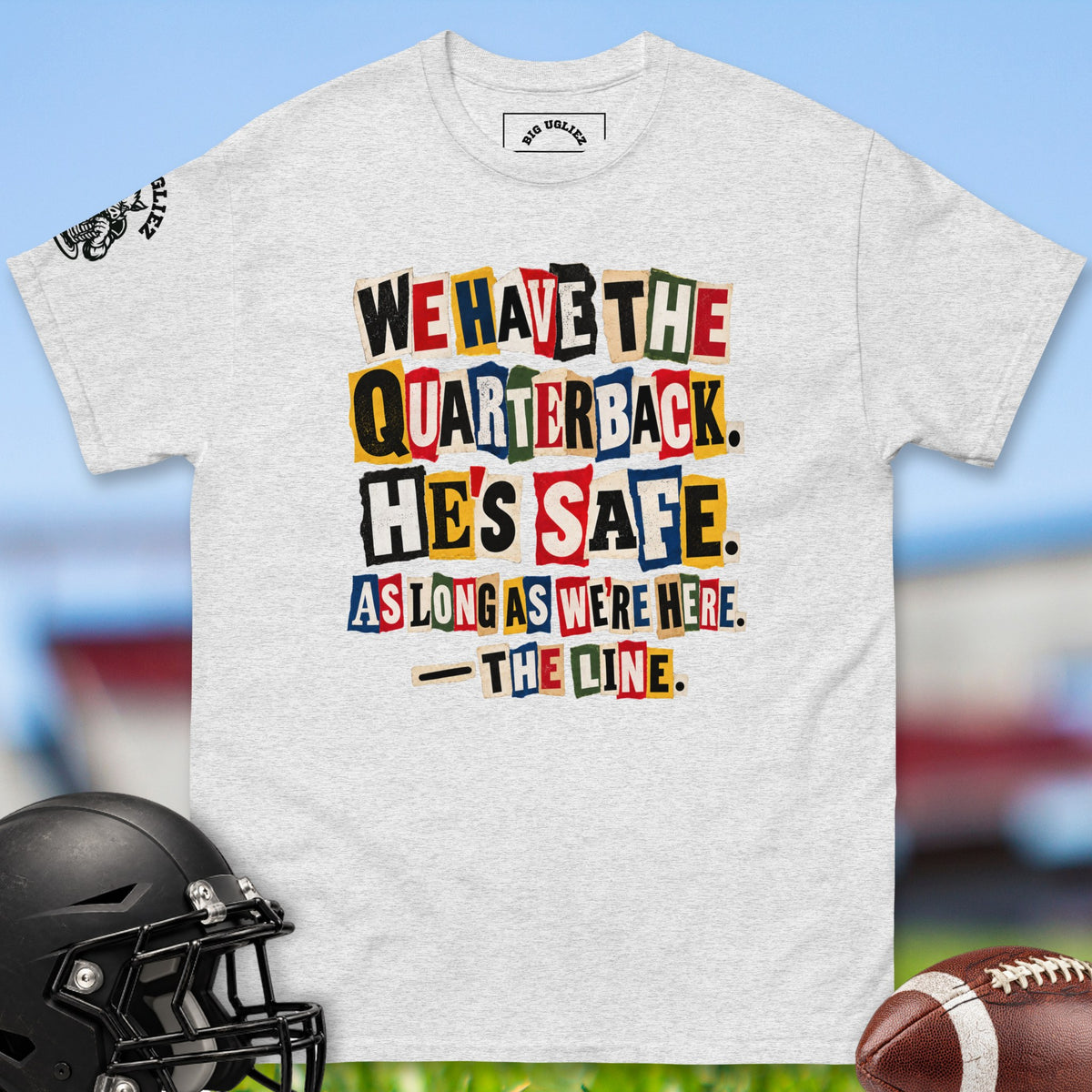 we-have-the-quarterback-hes-safe-as-long-as-were-here-offensive-linemen-t-shirts-by-big-ugliez-in-ash